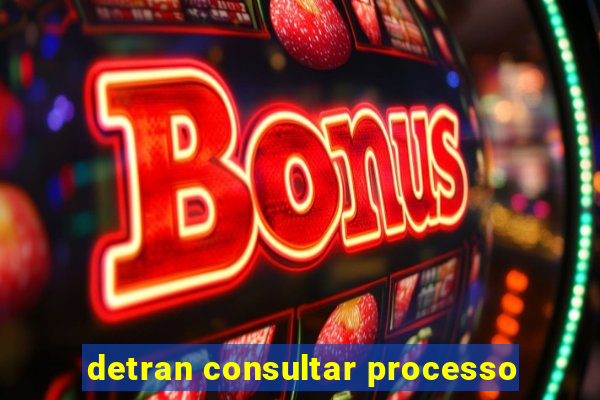 detran consultar processo